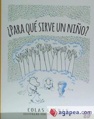 ¿Para qué sirve un niño?