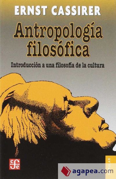 Antropología filosófica: Introducción a una filosofía de la cultura