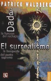 Portada de Dadá. La función del rechazo / El surrealismo. La búsqueda del punto supremo