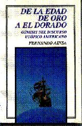 Portada de De la Edad de Oro a El Dorado. Génesis del discurso utópico americano