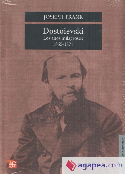 Dostoievski. Los años milagrosos, 1865-1871