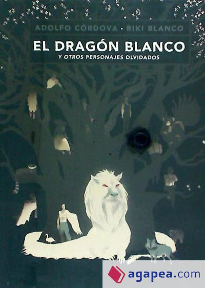 El dragón blanco y otros personajes olvidados