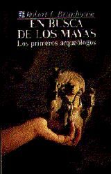 Portada de En busca de los mayas. Los primeros arqueólogos