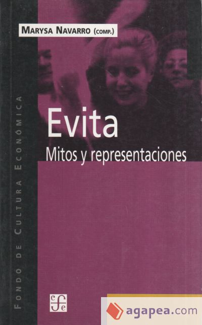 Evita. Mitos y representaciones