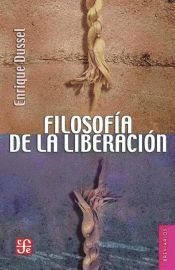 Filosofía de la liberación (Ebook) Filosofía de la liberación (Ebook)