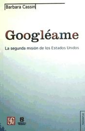 Portada de Googléame. La segunda misión de los Estados Unidos