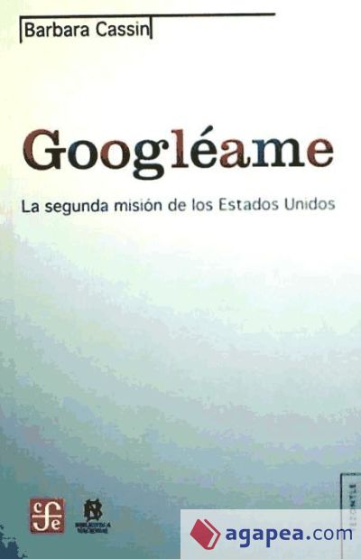 Googléame. La segunda misión de los Estados Unidos