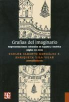 Portada de Grafías del imaginario. Representaciones culturales en España y América (Siglos XVI-XVIII)