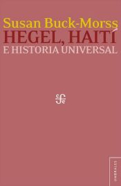Portada de Hegel, Haití y la historia universal (Ebook)