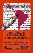 Portada de Historia de la literatura hispanoamericana I. La colonia. Cien años de república