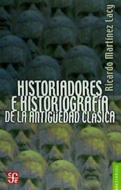 Portada de Historiadores e historiografía de la Antigüedad clásica. Dos aproximaciones