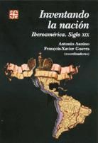Portada de Inventando la nación. Iberoamérica. Siglo XIX