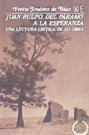 Portada de Juan Rulfo: del páramo a la esperanza. Una lectura crítica de su obra