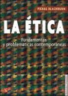 Portada de La ética. Fundamentos y problemáticas contemporáneas