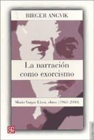 Portada de La narración como exorcismo. Mario Vargas Llosa, obras (1963 - 2003)
