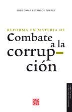 Portada de La reforma en materia de combate a la corrupci&oacute;n (Ebook)