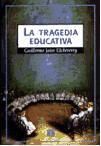 Portada de La tragedia educativa