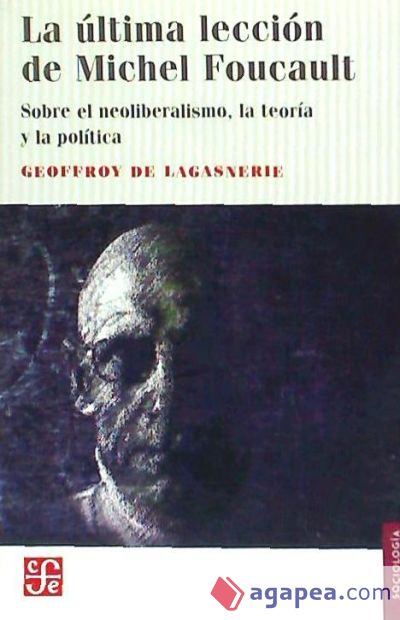 La última lección de Michel Foucault