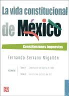 Portada de La vida constitucional de México I. Constituciones impuestas. Tomos I y II