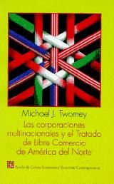 Portada de Las corporaciones multinacionales y el tratado de Libre Comercio de América del Norte
