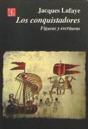 Los conquistadores. Figuras y escrituras