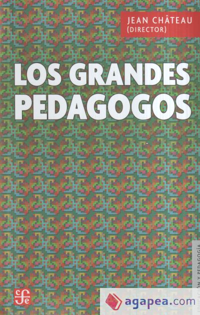 Los grandes pedagogos