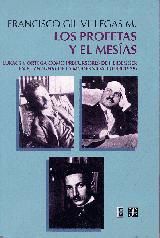 Portada de Los profetas y el mesías. Lukács y Ortega como precursores de Heidegger en el Zeitgeist de la modernidad (1900 - 1929)