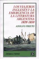 Portada de Los viajeros ingleses y la emergencia de la literatura argentina (1820-1850)