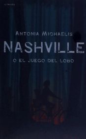 Portada de Nashville o el juego del lobo