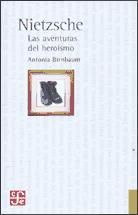 Portada de Nietzsche. Las aventuras del heroísmo