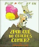 Portada de Plip y Charly en &iquest;Por qu&eacute; no quieres comer?