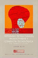Portada de Reformas estructurales, productividad y conducta tecnológica en América Latina