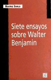 Portada de Siete ensayos sobre Walter Benjamin