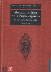 Portada de Sintaxis histórica de la lengua española I. Primera parte: La frase verbal I