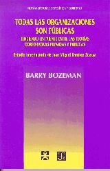Portada de Todas las organizaciones son públicas. Tendiendo un puente entre las teorías corporativas privadas y públicas