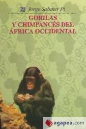 Portada de Gorilas y chimpancés del África Occidental : estudio comparativo de su conducta y ecología en libertad
