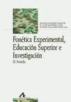 Fonética experimental, Educación Superior e investigación