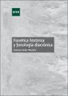 Fon&eacute;tica hist&oacute;rica y fonolog&iacute;a diacr&oacute;nica