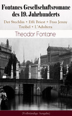 Portada de Fontanes Gesellschaftsromane des 19. Jahrhunderts: Der Stechlin; Effi Briest; Frau Jenny Treibel; L'Adultera (Ebook)
