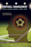 Football Management: Liderar, comunicar, planificar, motivar, rendir
