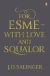 For Esme, with Love and Squalor