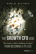 Portada de The Growth CFO Void: The Guide to What's Holding You Back from Becoming a 2% CEO