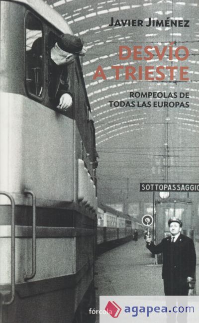 Desvío a Trieste: Rompeolas de todas las Europas