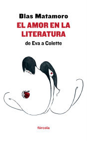 Portada de El amor en la literatura: de Eva a Colette