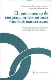 Portada de El nuevo marco de cooperación económica sino-latinoamericana