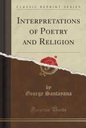 Portada de Interpretations of Poetry and Religion (Classic Reprint)