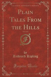 Portada de Plain Tales From the Hills, Vol. 2 of 2 (Classic Reprint)