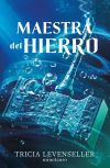 Forjadora De Espadas Nº 02 Maestra Del Hierro De Tricia Levenseller