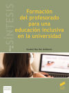 Formacio?n del profesorado para una educacio?n inclusiva en la universidad