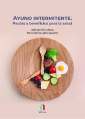 Portada de AYUNO INTERMITENTE. PAUTAS Y BENEFICIOS PARA LA SALUD